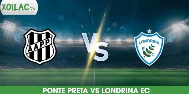 nhan-dinh-bong-da-ponte-preta-vs-londrina-ec